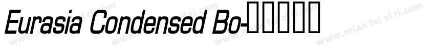 Eurasia Condensed Bo字体转换